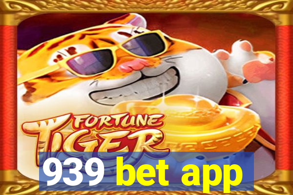 939 bet app